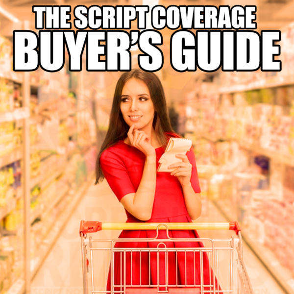 woman with shopping cart and title reads "script coverage buyer's guide"