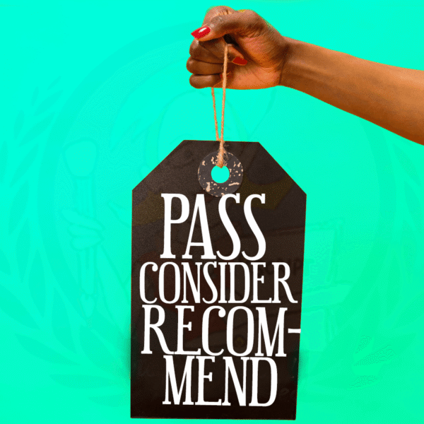 Pass, Consider, and Recommend: What they really mean